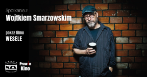 Spotkanie z Wojtkiem Smarzowskim - OldCamera.pl patronem medialnym