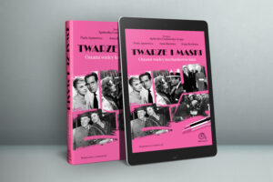 Twarze i maski. Ostatni wielcy kochankowie kina Oldcamera.pl